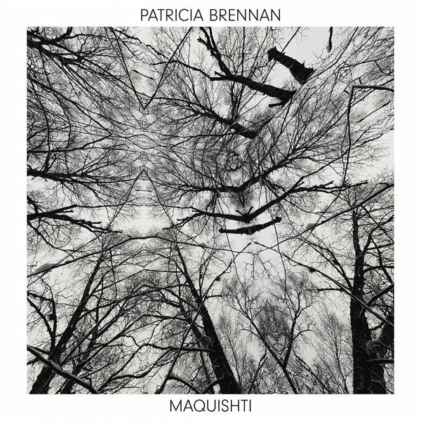 New Vinyl Patricia Brennan - Maquishti 2LP NEW 10021843