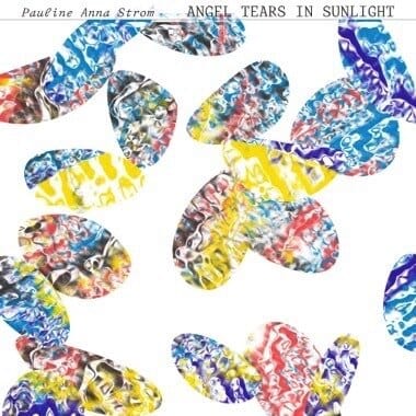 New Vinyl Pauline Anna Strom - Angel Tears in Sunlight LP NEW Indie Exclusive 10022206