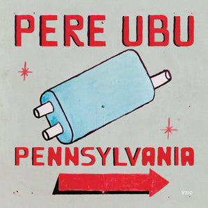 New Vinyl Pere Ubu - Pennsylvania LP NEW INDIE EXCLUSIVE 10024648