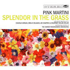 New Vinyl Pink Martini - Splendor In The Grass LP NEW 10011167