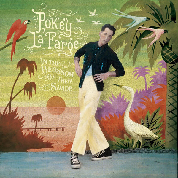 New Vinyl Pokey LaFarge - In The Blossom of Their Shade LP NEW INDIE EXCLUSIVE 10024560