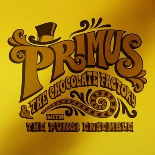 New Vinyl Primus - Primus & The Chocolate Factory With The Fungi Ensemble LP NEW Colored Vinyl 10028896