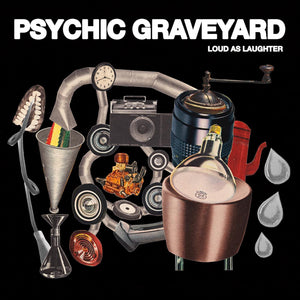 New Vinyl Psychic Graveyard - Loud As Laughter LP NEW 10016421