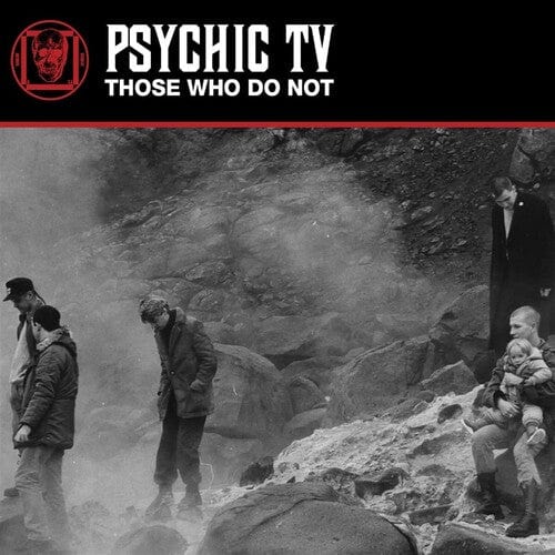 New Vinyl Psychic TV - Those Who Do Not 2LP NEW 10029958