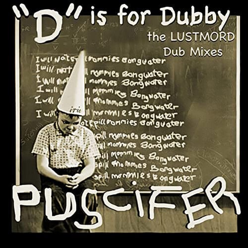 New Vinyl Puscifer - D Is For Dubby (the Lustmord Dub Mixes) 2LP NEW 10034935