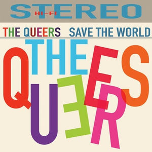 New Vinyl Queers - Save The World LP NEW 10021974