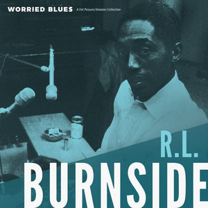 New Vinyl R.L. Burnside - Worried Blues LP New 10026616-1