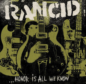 New Vinyl Rancid - Honor Is All We Know LP NEW 10028058