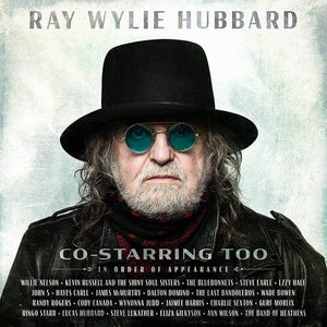 New Vinyl Ray Wylie Hubbard - Co-Starring Too LP NEW 10026084