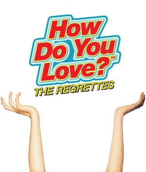 New Vinyl Regrettes - How Do You Love LP NEW 10017288