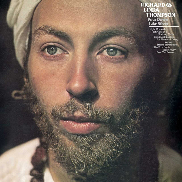 New Vinyl Richard & Linda Thompson - Pour Down Like Silver LP NEW REISSUE 10020491