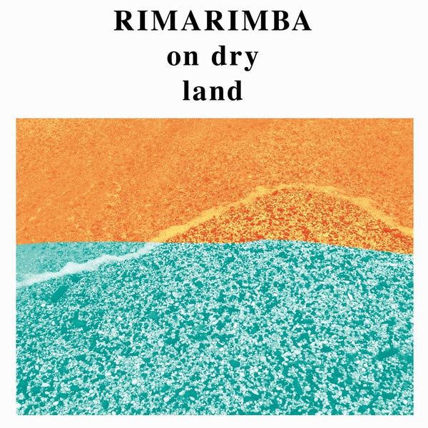 New Vinyl Rimarimba - On Dry Land LP NEW REISSUE 10016806