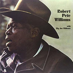 New Vinyl Robert Pete Williams - With Big Joe Williams LP NEW 10024064