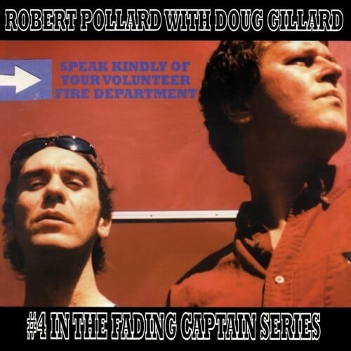 New Vinyl Robert Pollard-Doug Gillard - Speak Kindly Of Your Volunteer Fire Department LP NEW REISSUE 10017578