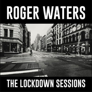 New Vinyl Roger Waters - The Lockdown Sessions LP NEW 10030565