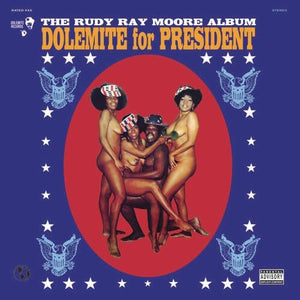 New Vinyl Rudy Ray Moore - Dolemite For President LP NEW REISSUE 10021970