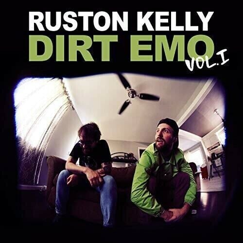 New Vinyl Ruston Kelly - Dirt Emo Vol. 1 LP NEW 10019601