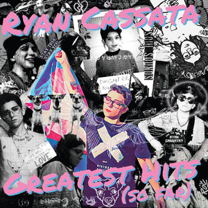 New Vinyl Ryan Cassata - Greatest Hits (So Far) LP NEW Colored Vinyl 10030380