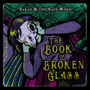 New Vinyl Sarah & The Safe Word - Book Of Broken Glass LP NEW 10030789