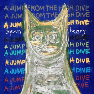 New Vinyl Sean Henry - Jump From The High Dive LP NEW 10018537