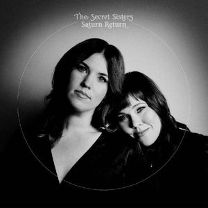 New Vinyl Secret Sisters - Saturn Return LP NEW 10019146