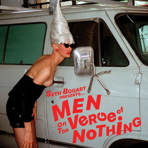 New Vinyl Seth Bogart - Men On The Verge Of Nothing LP NEW 10020402