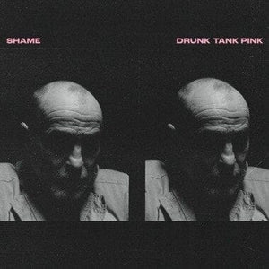 New Vinyl Shame - Drunk Tank Pink LP NEW 10021715