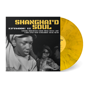 New Vinyl Shanghai'd Soul Episode 12 LP NEW COLOR VINYL 10034808