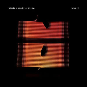 New Vinyl Simian Mobile Disco - Whorl 2LP NEW 10021620