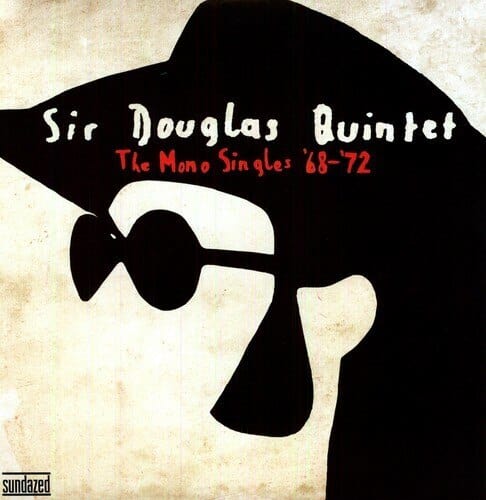 New Vinyl Sir Douglas Quintet - The Mono Singles '68-'72 2LP NEW 10001064