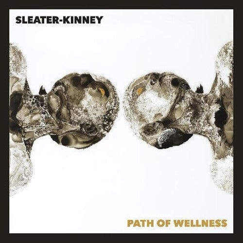 New Vinyl Sleater-Kinney - Path Of Wellness LP NEW INDIE EXCLUSIVE 10023358