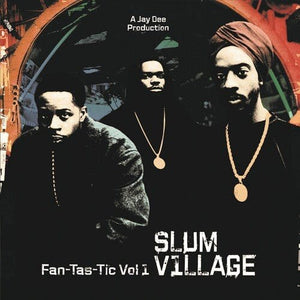 New Vinyl Slum Village - Fan-Tas-Tic 1 2LP NEW 10013479