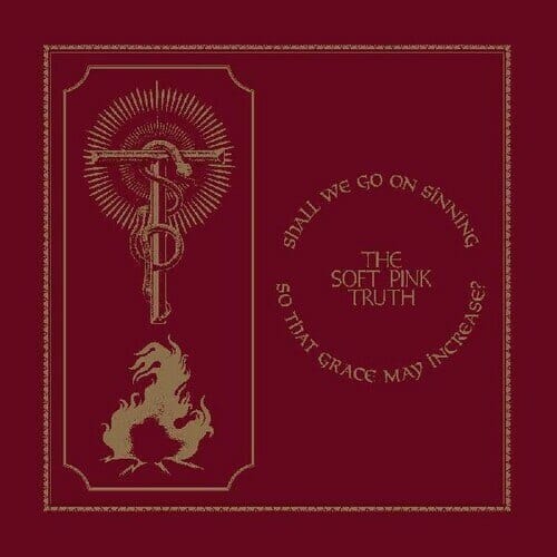 New Vinyl Soft Pink Truth - Shall We Go On Sinning So That Grace May Increase? LP NEW 10020133