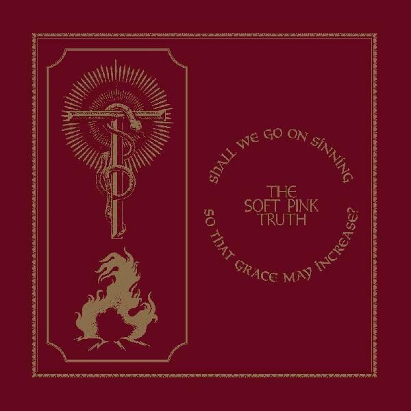 New Vinyl Soft Pink Truth - Shall We Go On Sinning So That Grace May Increase? LP NEW Indie Exclusive 10021788