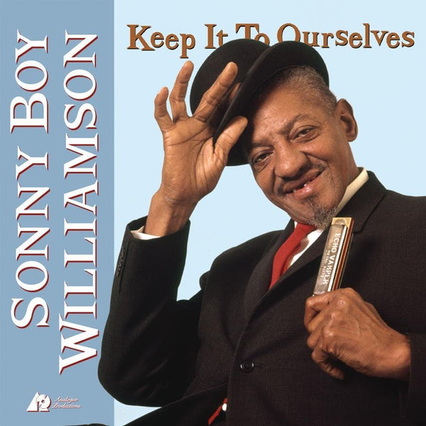 New Vinyl Sonny Boy Williamson - Keep It To Ourselves 2LP NEW 45 RPM 10010564