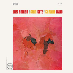 New Vinyl Stan Getz & Charlie Byrd - Jazz Samba (Verve Acoustic Sounds Series) LP NEW 10030417