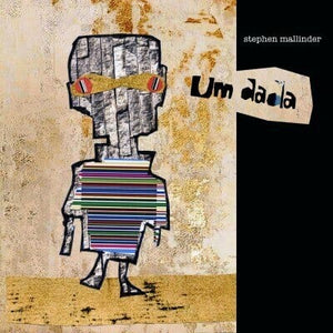 New Vinyl Stephen Mallinder - Um Dada LP NEW COLOR VINYL 10018002