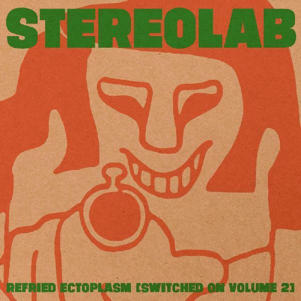 New Vinyl Stereolab - Refried Ectoplasm (Switched On Volume 2) 2LP NEW 10016636