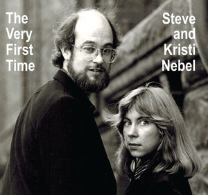 New Vinyl Steve and Kristi Nebel - The Very First Time LP NEW 10035051