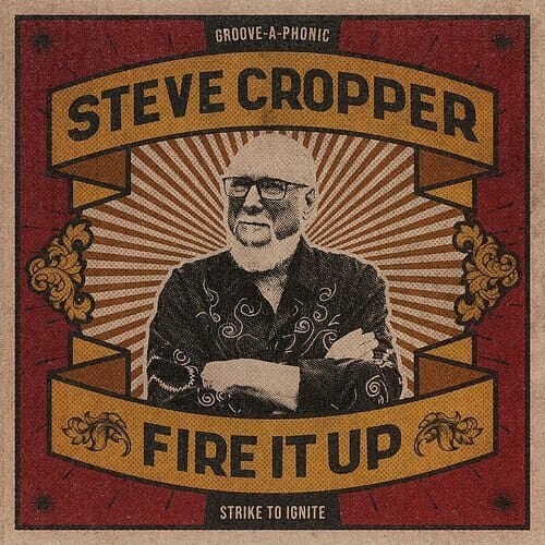 New Vinyl Steve Cropper - Fire It Up LP NEW 10022845