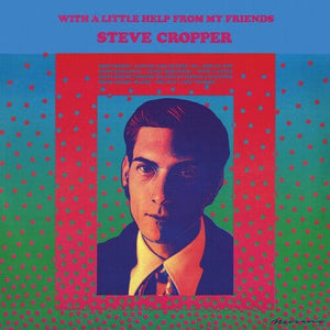 New Vinyl Steve Cropper - With A Little Help From My Friends LP NEW 10032100