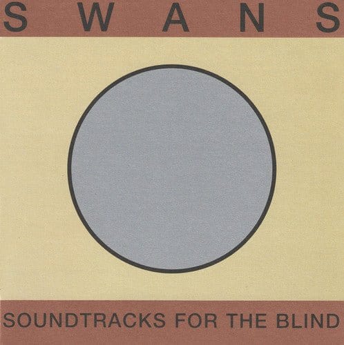 New Vinyl Swans - Soundtracks For The Blind 4LP NEW 10013676