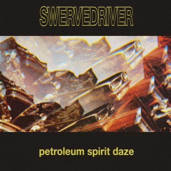 New Vinyl Swervedriver - Petroleum Spirit Daze EP NEW Colored Vinyl 10030382