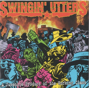 New Vinyl Swingin' Utters - A Juvenile Product Of The Working Class LP NEW 10031307