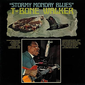 New Vinyl T-Bone Walker - Stormy Monday Blues LP NEW 10035363