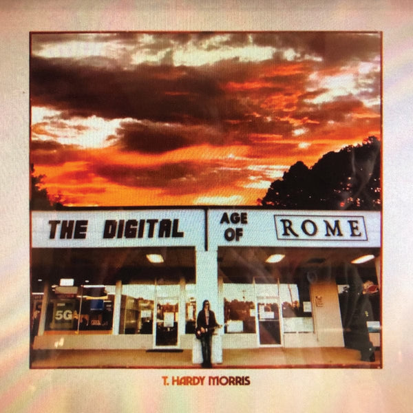 New Vinyl T. Hardy Morris - The Digital Age of Rome LP NEW INDIE EXCLUSIVE 10023502