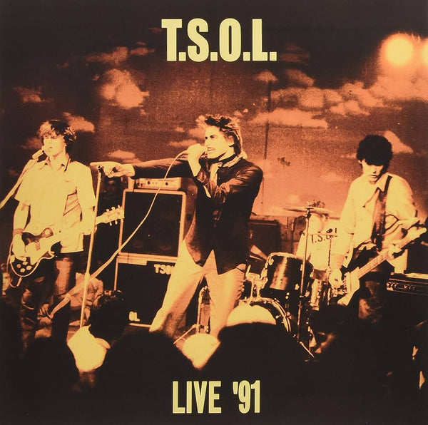 New Vinyl T.S.O.L. - Live '91 LP NEW 10027577