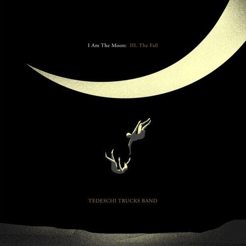 New Vinyl Tedeschi Trucks Band - I Am The Moon: III. The Fall LP NEW 10027752