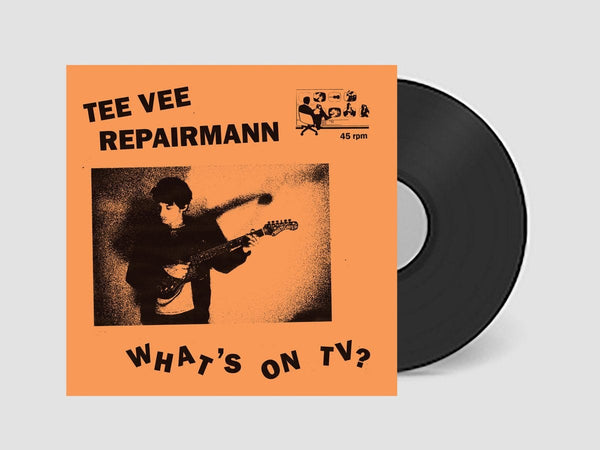New Vinyl Tee Vee Repairmann - What's On TV LP NEW 10032546
