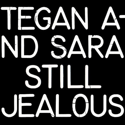 New Vinyl Tegan & Sara - Still Jealous LP NEW 10027123